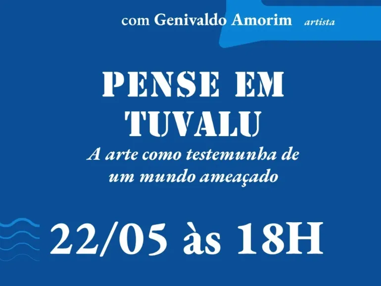 Palestra “PENSE EM TUVALU” propõe reflexão sobre mudanças climáticas e arte em Ubatuba