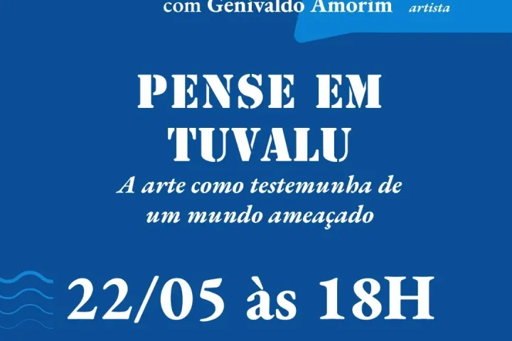 Palestra “PENSE EM TUVALU” propõe reflexão sobre mudanças climáticas e arte em Ubatuba