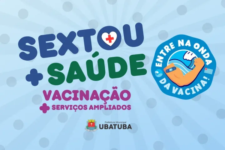 Sextou+ Saúde acontece com horário estendido das unidades na sexta, 29