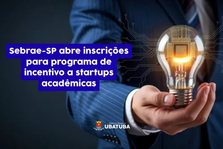 Sebrae-SP abre inscrições para programa de incentivo à startups