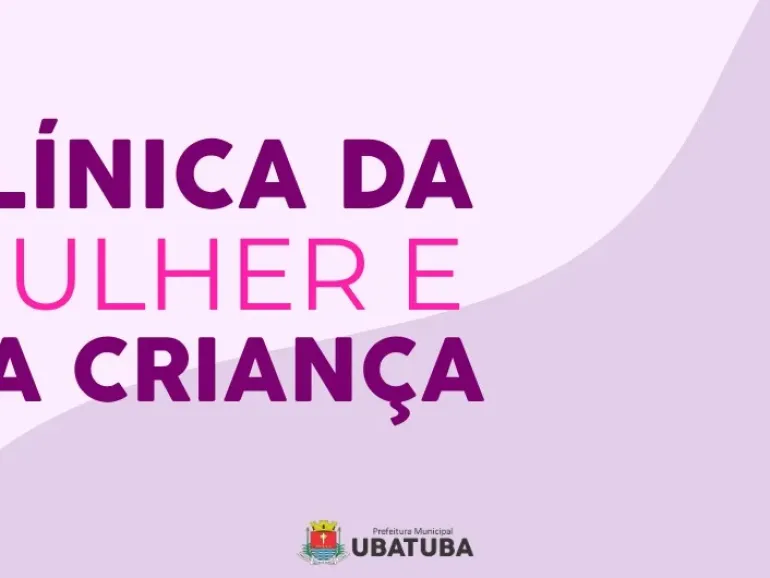 Ubatuba estuda implantação da Clínica da Mulher e da Criança