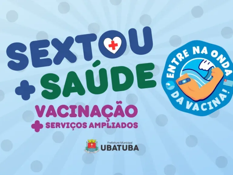 Sextou+ Saúde acontece com horário estendido das unidades na sexta, 29