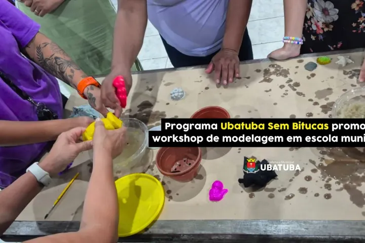 Programa Ubatuba Sem Bitucas promove workshop de modelagem