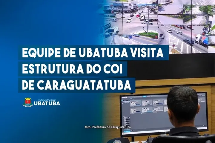 Equipe de Ubatuba visita estrutura do COI de Caraguatatuba