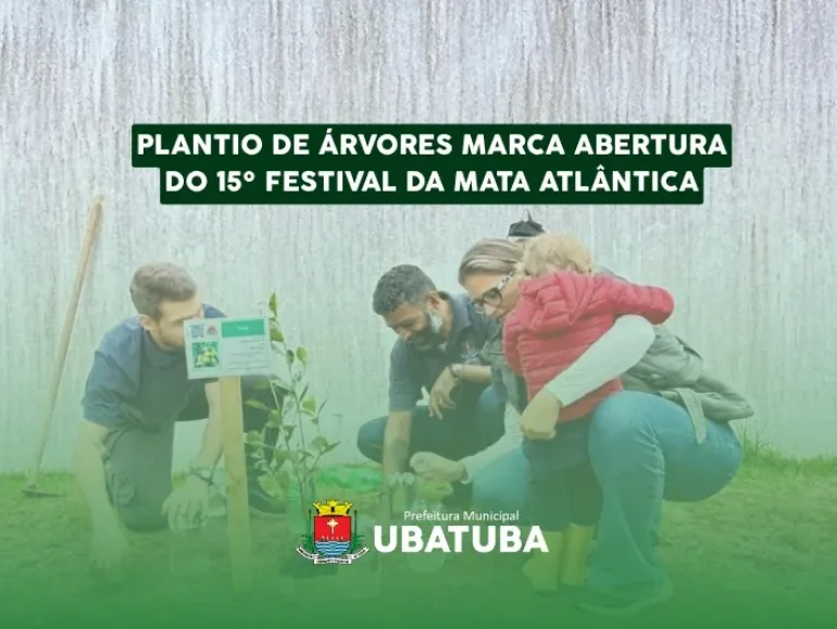 Plantio de árvores marca abertura do 15º Festival da Mata Atlântica