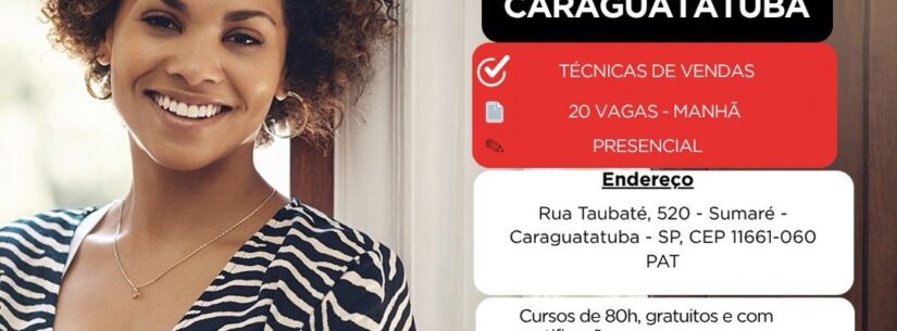 Caraguatatuba prorroga inscrições para curso gratuito de técnica de vendas