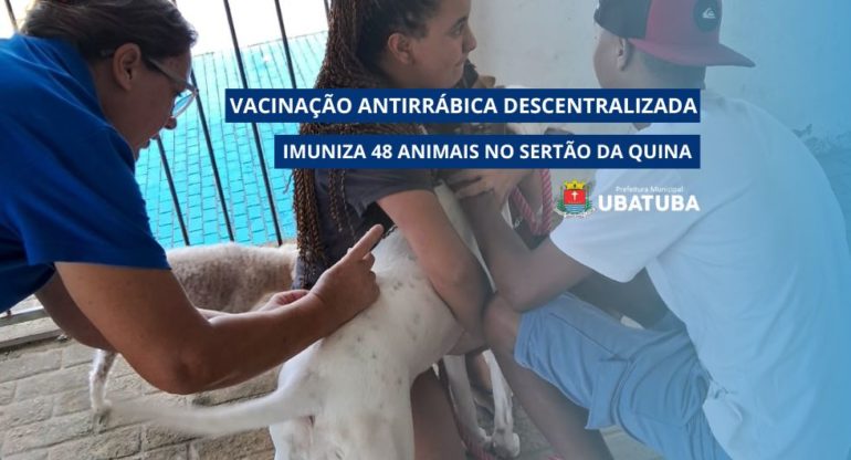 Vacinação antirrábica imuniza 48 animais no Sertão da Quina