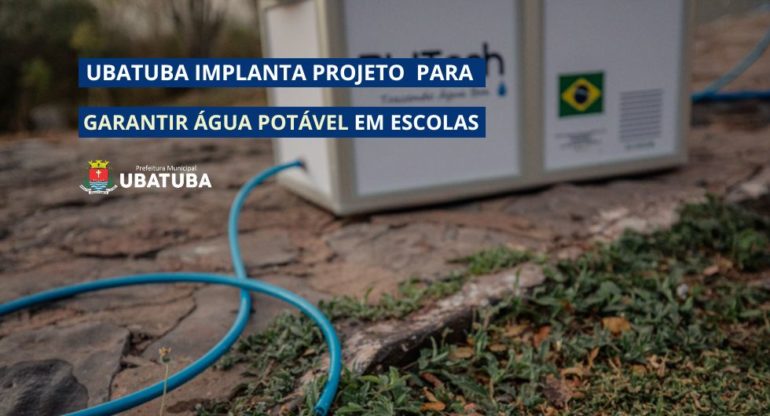 Ubatuba implanta projeto para garantir água potável em escolas