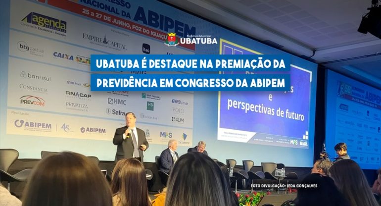 Ubatuba é destaque na premiação da Previdência em Congresso da ABIPEM