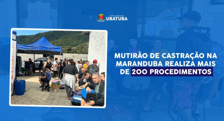 Mutirão de castração na Maranduba realiza mais de 200 procedimentos