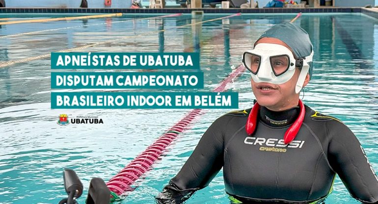 Apneístas de Ubatuba disputam Campeonato Brasileiro Indoor em Belém