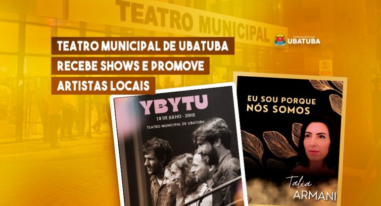 Teatro Municipal de Ubatuba recebe shows e promove artistas locais