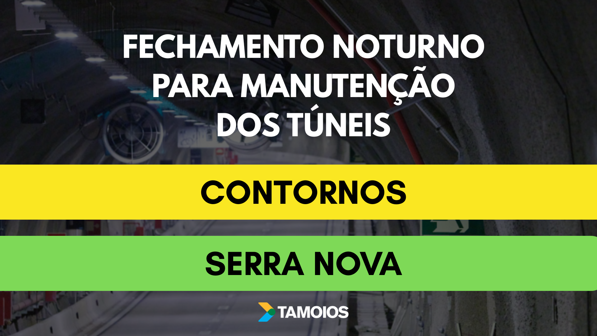 Túneis da Tamoios serão fechados para manutenção noturna