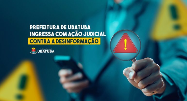 Prefeitura de Ubatuba ingressa com ação judicial contra a desinformação