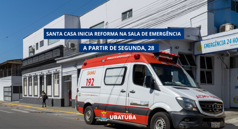 Santa Casa inicia reforma na sala de emergência a partir de segunda, 28