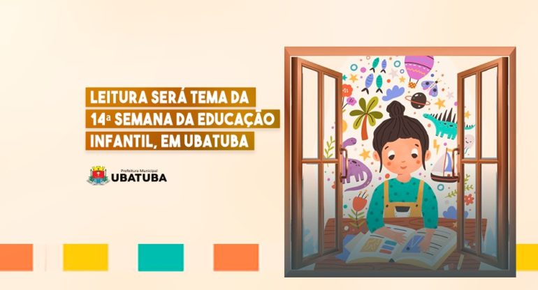 Leitura será tema da 14ª Semana da Educação Infantil, em Ubatuba