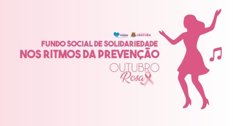 Outubro Rosa: Fundo Social promove noite de dança e conscientização