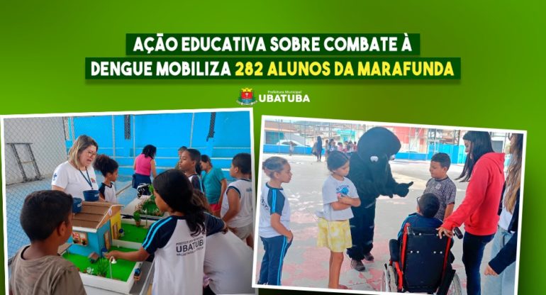 Ação educativa sobre combate à dengue mobiliza 282 alunos da Marafunda