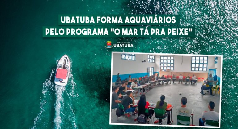 Ubatuba forma Aquaviários pelo Programa “O Mar tá pra Peixe”